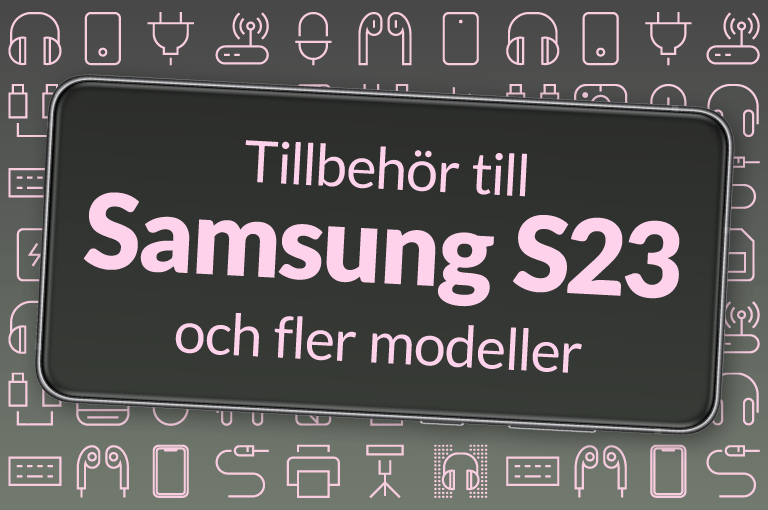 Galaxy S23-serien och tillbehören